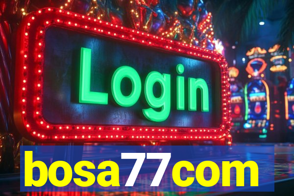 bosa77com