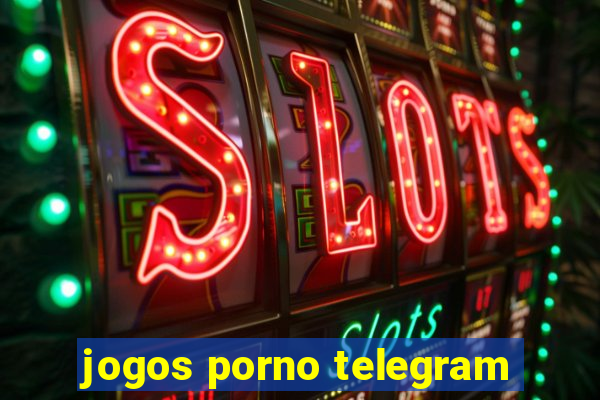 jogos porno telegram