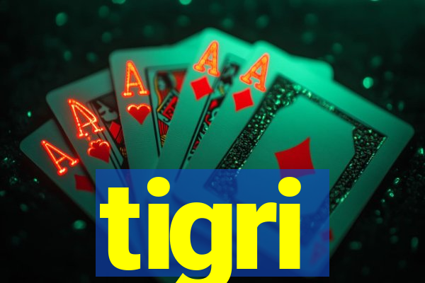 tigri