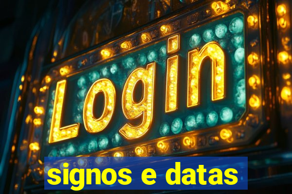 signos e datas