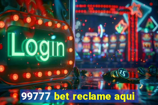 99777 bet reclame aqui