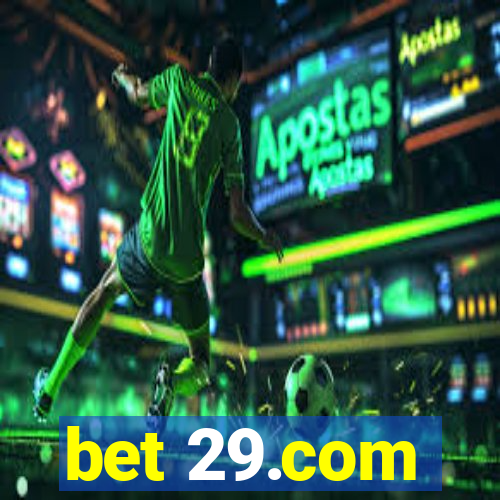 bet 29.com