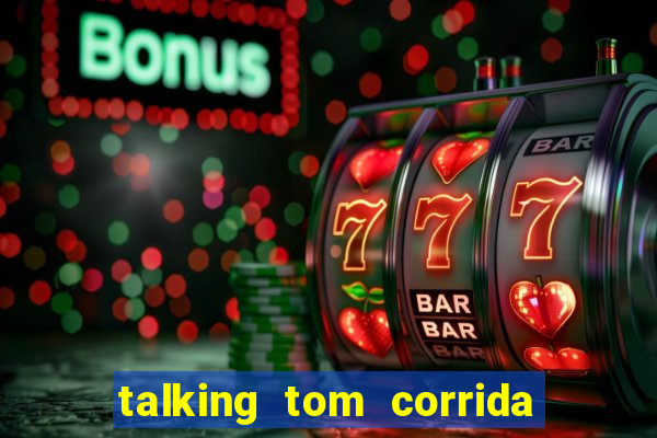 talking tom corrida do ouro