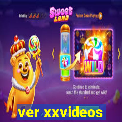 ver xxvideos