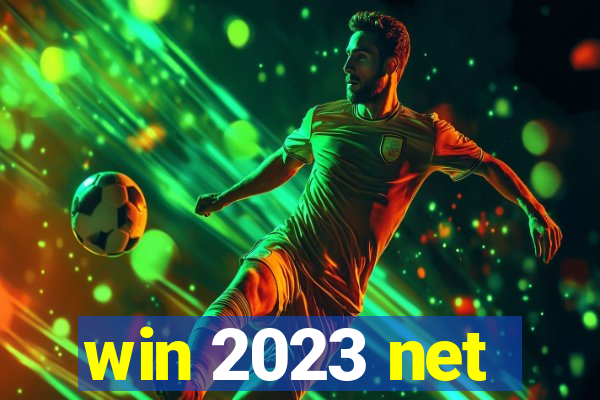 win 2023 net