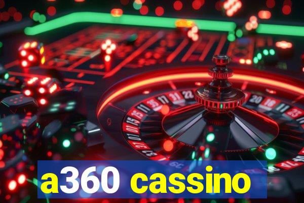 a360 cassino