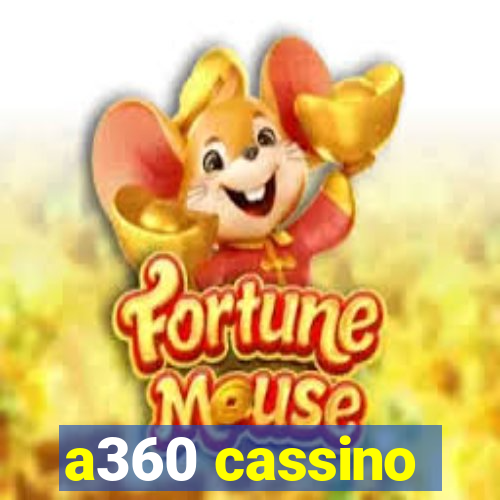 a360 cassino