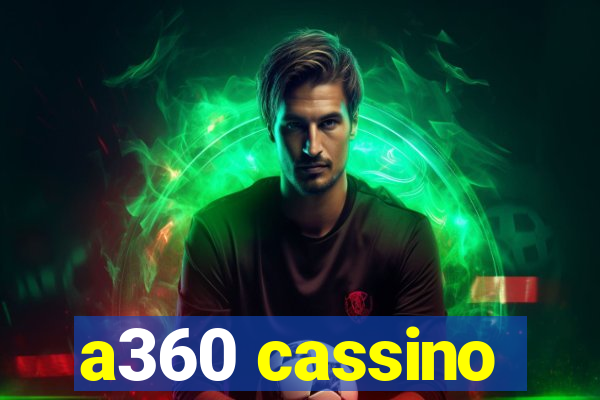 a360 cassino