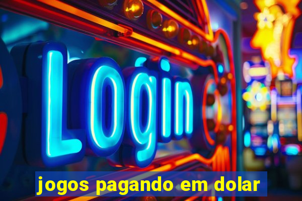 jogos pagando em dolar