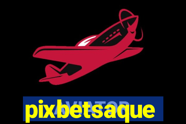 pixbetsaque