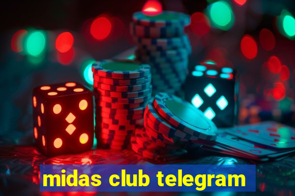 midas club telegram