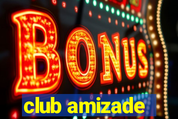 club amizade