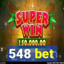 548 bet