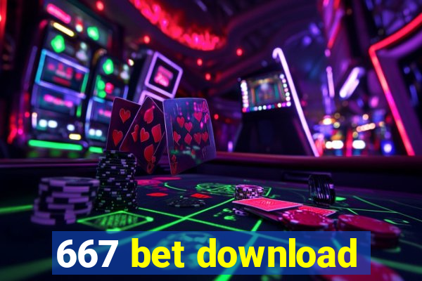 667 bet download