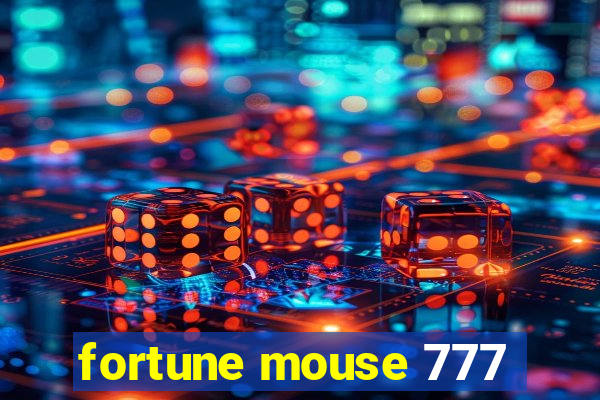 fortune mouse 777