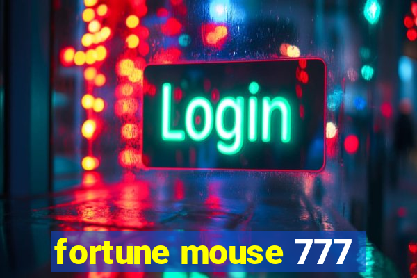 fortune mouse 777