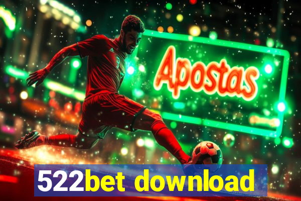 522bet download