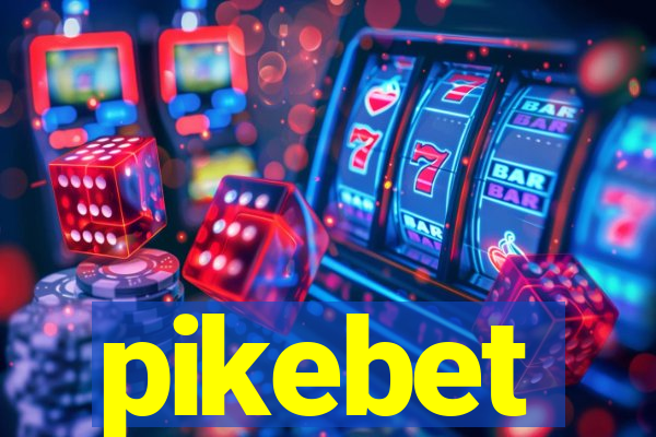 pikebet