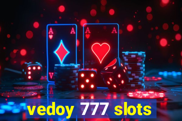 vedoy 777 slots