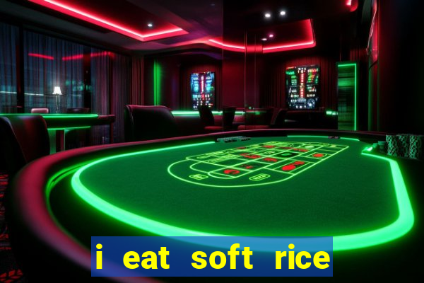 i eat soft rice in another world pt br cap 1