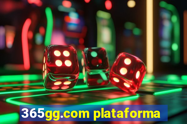 365gg.com plataforma