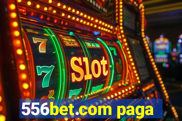 556bet.com paga