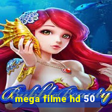 mega filme hd 50