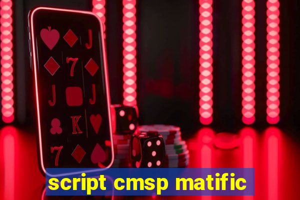 script cmsp matific