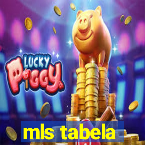 mls tabela