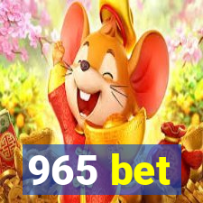 965 bet