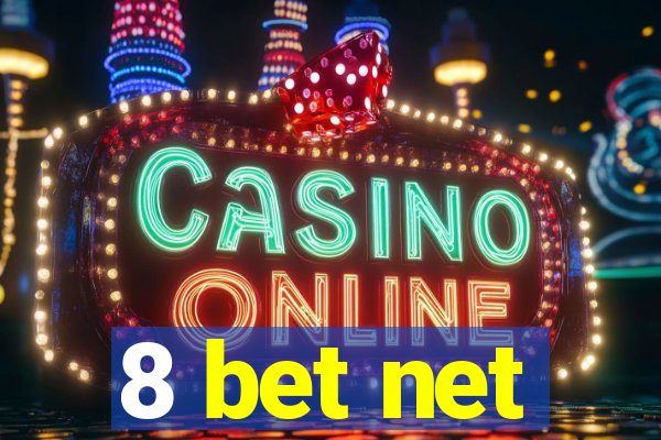 8 bet net