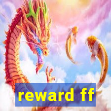 reward ff