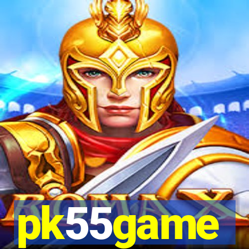 pk55game