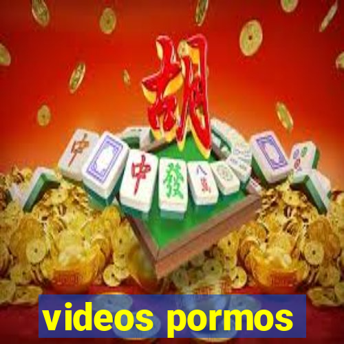 videos pormos