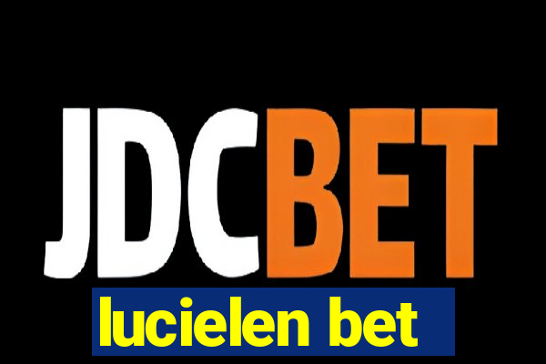 lucielen bet