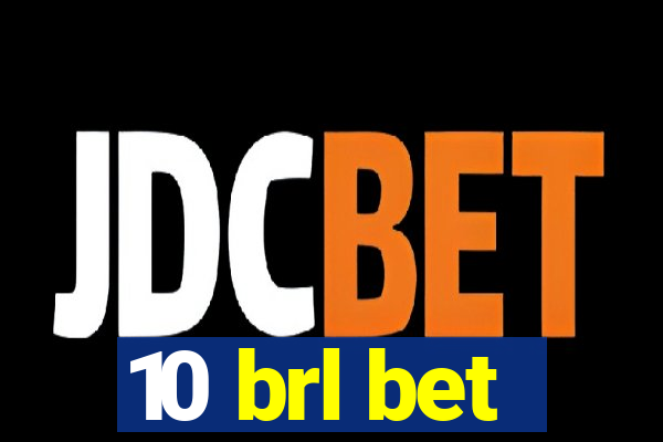 10 brl bet