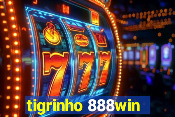 tigrinho 888win