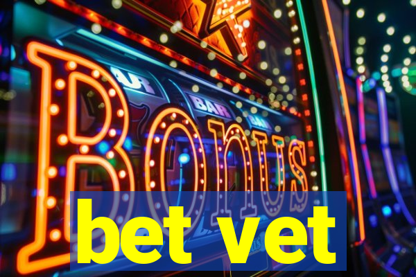 bet vet