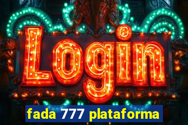 fada 777 plataforma