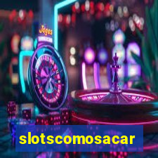 slotscomosacar