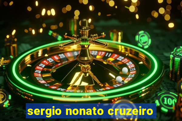 sergio nonato cruzeiro