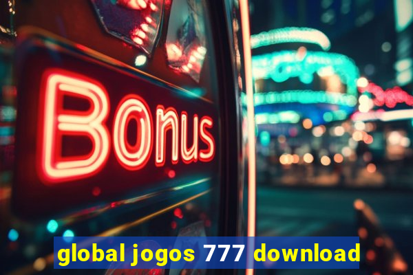 global jogos 777 download