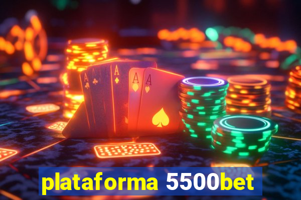 plataforma 5500bet