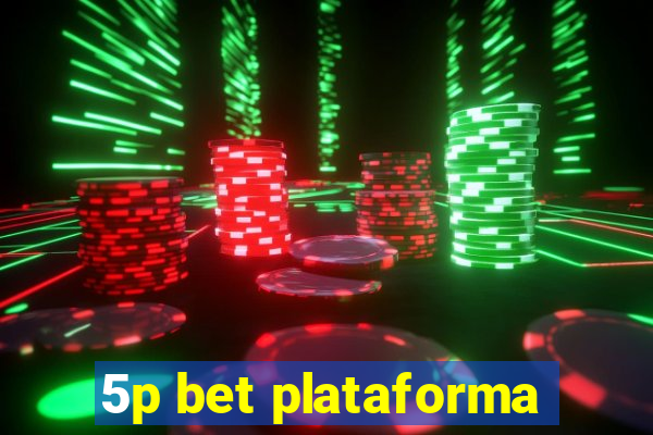 5p bet plataforma