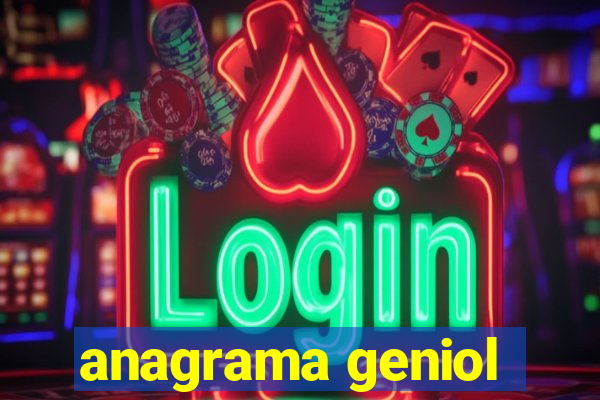 anagrama geniol