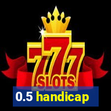 0.5 handicap