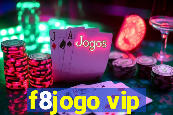 f8jogo vip