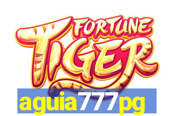 aguia777pg