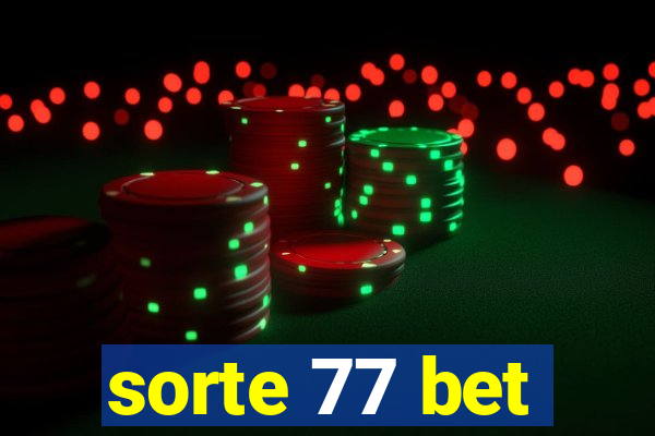 sorte 77 bet