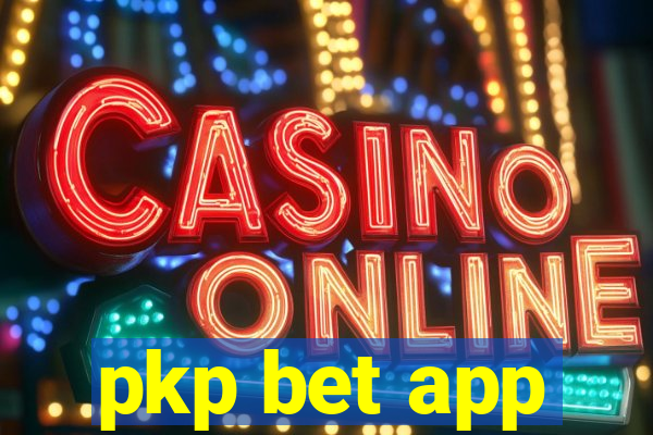 pkp bet app